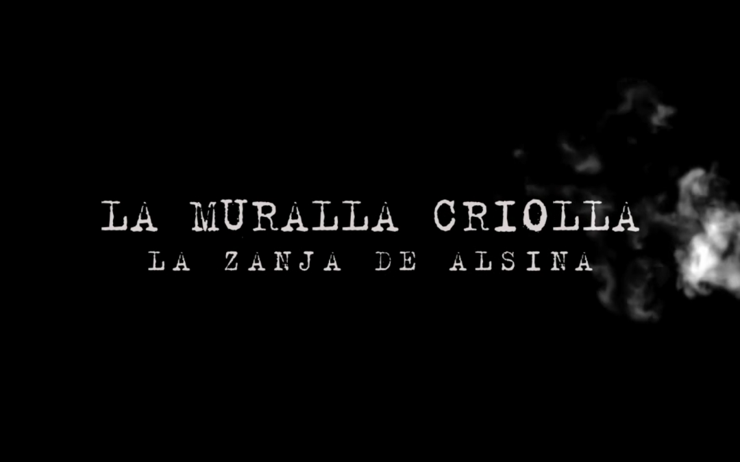 La Muralla Criolla – Documental
