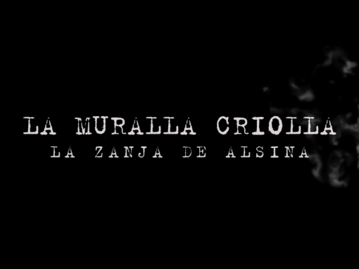 La Muralla Criolla – Documental